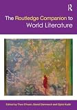 The Routledge Companion to World Literature (Routledge Companions)