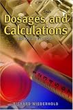 Dosages and Calculations, Second Edition