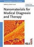 Nanomaterials for Medical Diagnosis and Therapy (Nanotechnologies for the Life Sciences)