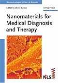 Nanomaterials for Medical Diagnosis and Therapy (Nanotechnologies for the Life Sciences)