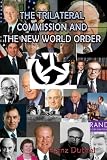 The Trilateral Commission And The New World Order "Thinking The Unthinkable"