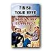 FINISH YOUR BEER SOBER KIDS INDIA POSTER 24X36 #8390