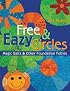 Free & Eazy Circles: Magic Ballz and Other Foundation Folliez