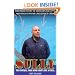 Sully - The Football Thug Who Didn't Give a Fuck...: The Inside Story of Manchester City's Notorious Mayne Line Service Crew