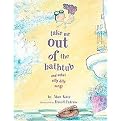 Take Me Out of the Bathtub and Other Silly Dilly Songs (Illustrated) (Reinforced Hardcover)
