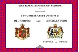 The royal houses of Europe. The German grand duchies of Oldenburg and Mecklenburg, Schwerin and Strelitz