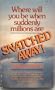 Snatched away!