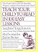 Teach Your Child to Read in 100 Easy Lessons