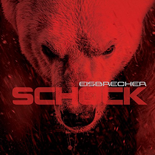 Eisbrecher - Schock - Zortam Music