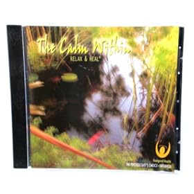 THE CALM WITHIN CD GUIDED MEDITATION REDUCE STRESS RELAX & HEAL, EXCELLENT CD MUST HAVE RELAXATION THERAPY