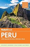 Fodor's Peru: with Machu Picchu & the Inca Trail (Full-color Travel Guide)