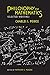 Philosophy of Mathematics: Selected Writings (Selections from the Writings of Charles S. Peirce)