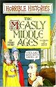 The Measly Middle Ages (Horrible Histories)