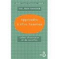 Apprendre � �tre heureux : Cahier d'exercices et de recettes
