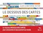 Le dessous des cartes : Itin�raires g�opolitiques