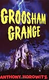 Groosham Grange by Anthony Horowitz (5-May-2003) Paperback