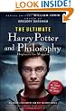 The Ultimate Harry Potter and Philosophy: Hogwarts for Muggles