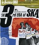 JUSTA RECORD presents The 3rd ERA of SKA~NORTH AMERICAN SKA COLLECTION~