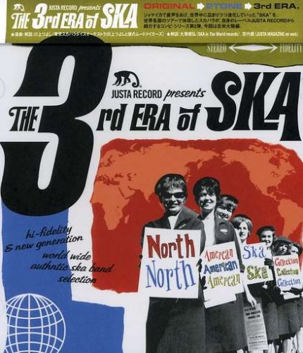 画像：JUSTA RECORD presents The 3rd ERA of SKA~NORTH AMERICAN SKA COLLECTION~