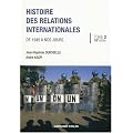 Histoire des relations internationales : Tome 2, De 1945 � nos jours