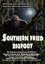 "Southern Fried Bigfoot"