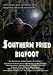 "Southern Fried Bigfoot"
