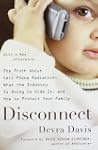 Disconnect: The Truth About Cell Phon...