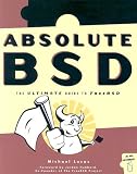 Absolute BSD: The Ultimate Guide to FreeBSD