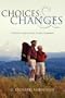 CHOICES & CHANGES: A Positive Aging Guide to Life Planning