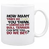 New How Many Times Do You Think My American Pit Bull Terrier Can Bite You ... Do We Bet ? Mug Dog