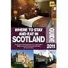 Where to Stay and Eat in Scotland 2011 (Aa)