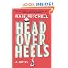 Head Over Heels: A Novel