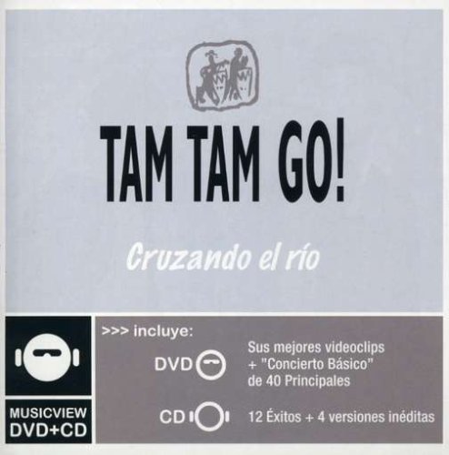 Tam Tam Go - Cruzando el Rio - Zortam Music