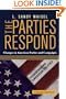 The Parties Respond: Changes In American Parties And Campaigns (Transforming American Politics)