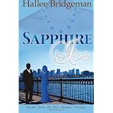 Sapphire Ice: The Jewel Trilogy (Volume 1) ~ Hallee Bridgeman