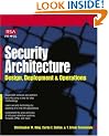 Security Architecture: Design, Deployment and Applications (RSA Press)