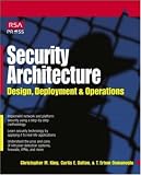 Security Architecture: Design, Deployment and Operations