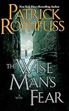 The Wise Man's Fear (The Kingkiller Chronicle, Book 2)