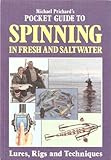 Michael Prichard's pocket guide to spinning in fresh and saltwater