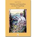 Erlebtes und Erlauschtes aus dem Erzgebirge - Band I