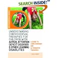 Understanding Controversial Therapies for Children With Autism, Attention Deficit Disorder, and Other Learning... by Lisa A. Kurtz