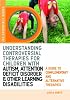 Understanding Controversial Therapies for Children With Autism, Attention Deficit Disorder, and Other Learning Disabilities: A Guide to Complementary and Alternative Medicine (Jkp Essentials Series)