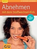 Abnehmen mit dem Stoffwechsel-Kick - G�nther H. Heepen