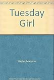 Tuesday Girl