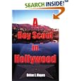 A Boy Scout in Hollywood by  Brian J Hayes