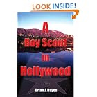 Click here to buy A Boy Scout in Hollywood by  Brian J Hayes.