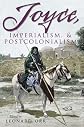 Joyce, Imperialmism, & Postcolonialism (Irish Studies)