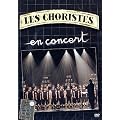 Les Choristes : Live au palais des Congr�s