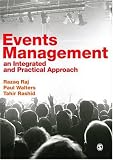 Events Management: An Integrated and Practical Approach