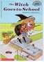 Witch Goes To School, The (level 3) (Hello Reader)